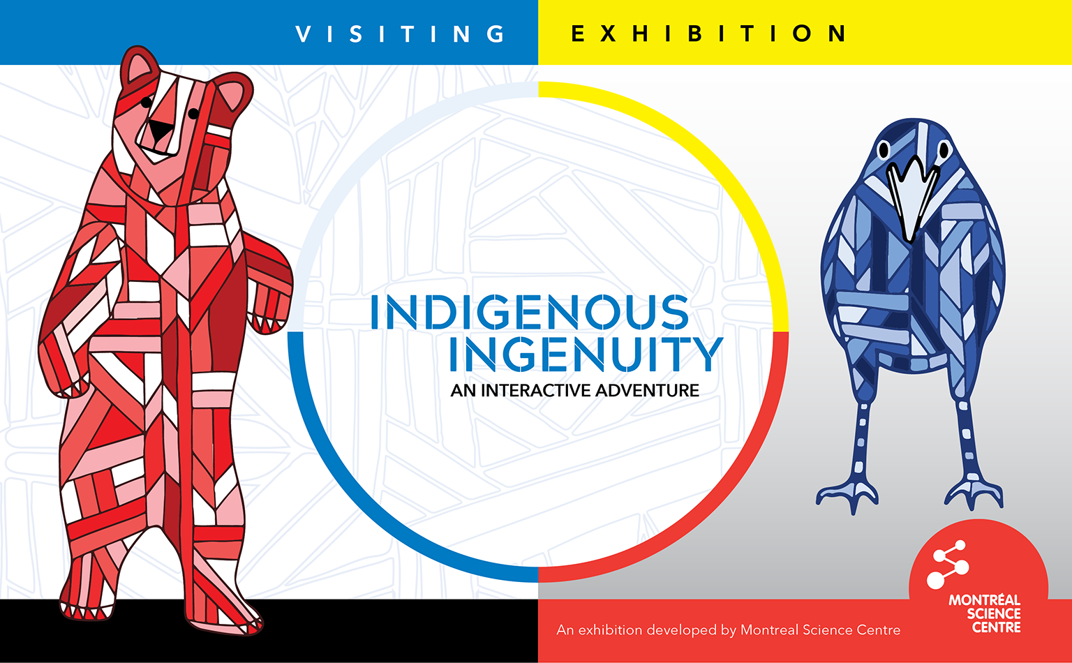 Indigenous Ingenuity: An Interactive Adventure. An exhibition developed by Montreal Science Centre.