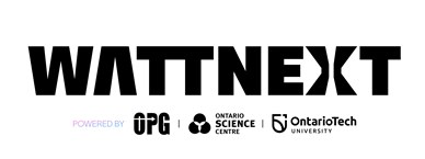 [WATTNNEXT powered by OPG, Ontario Science Centre, OntarioTech University.]